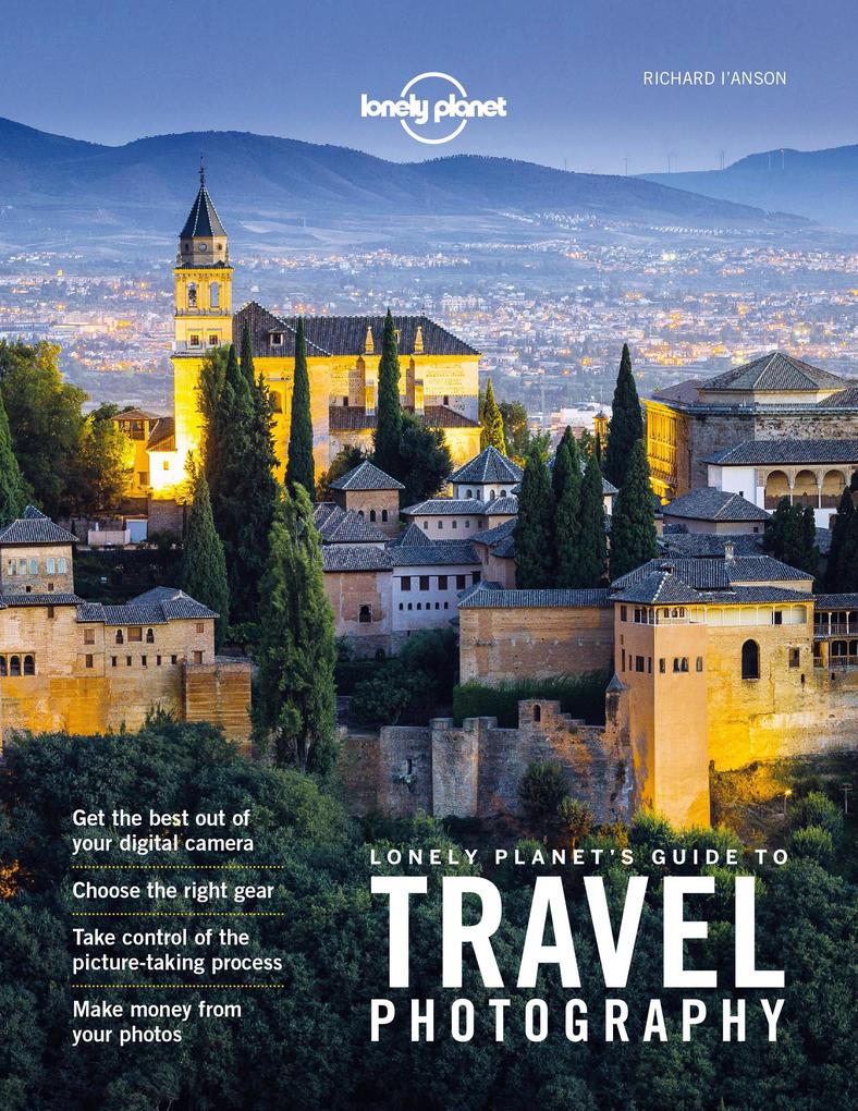 Lonely Planet‘s Guide to Travel Photography and Video