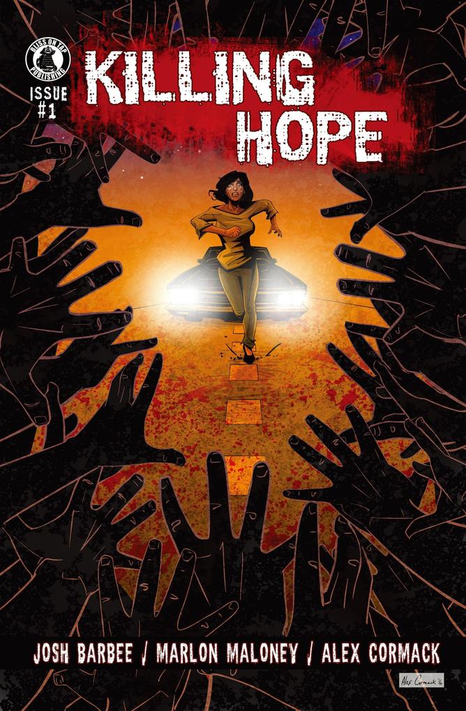 Killing Hope #1 - Josh Barbee