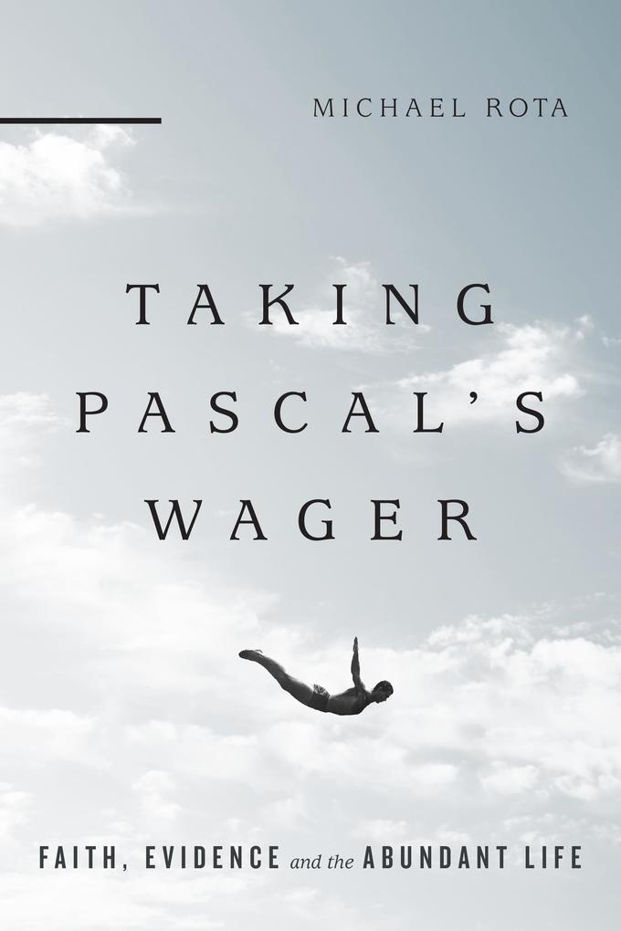 Taking Pascal‘s Wager