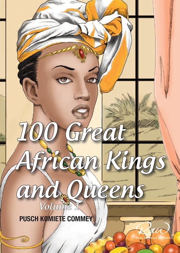 100 Great African Kings and Queens