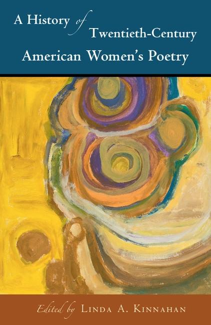 History of Twentieth-Century American Women‘s Poetry