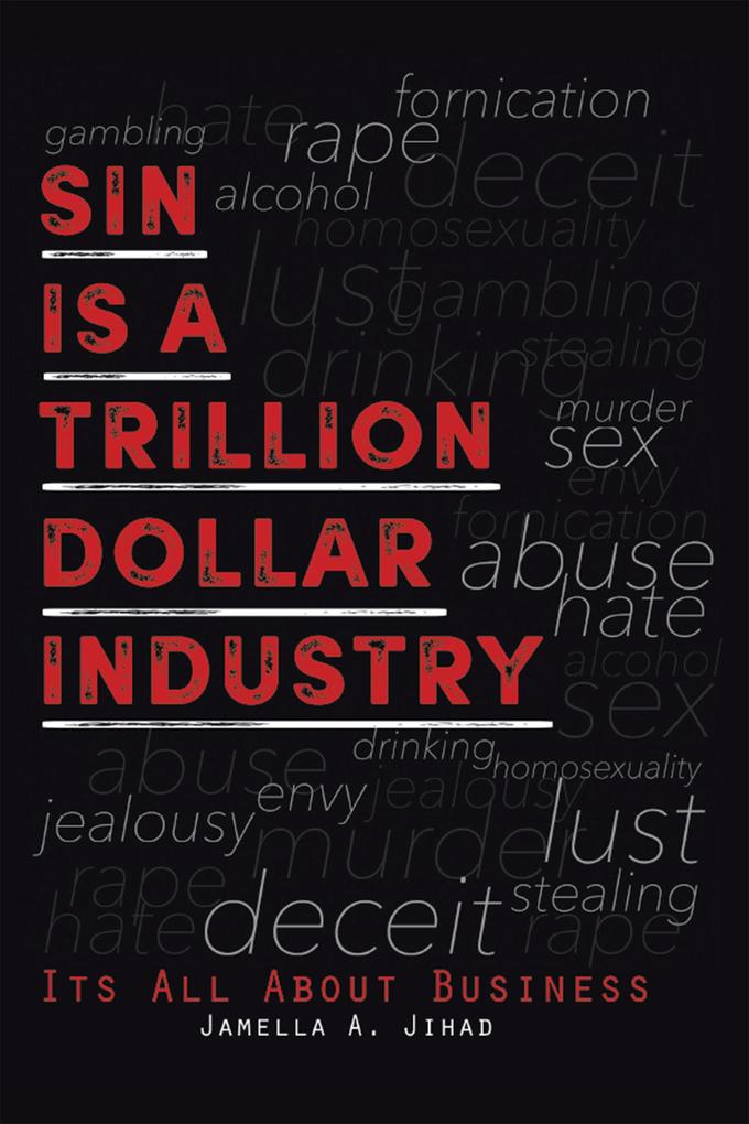 Sin Is a Trillion Dollar Industry