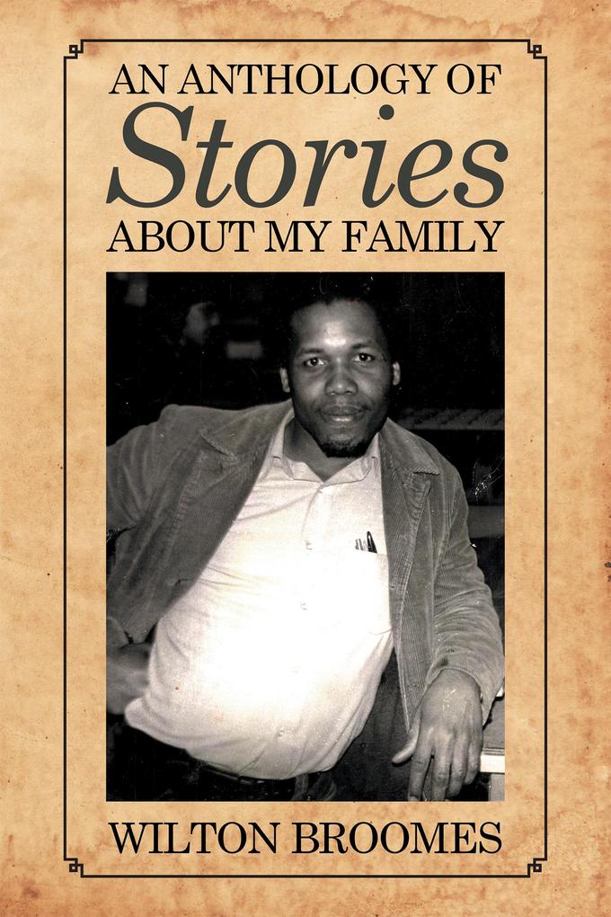 An Anthology of Stories About My Family