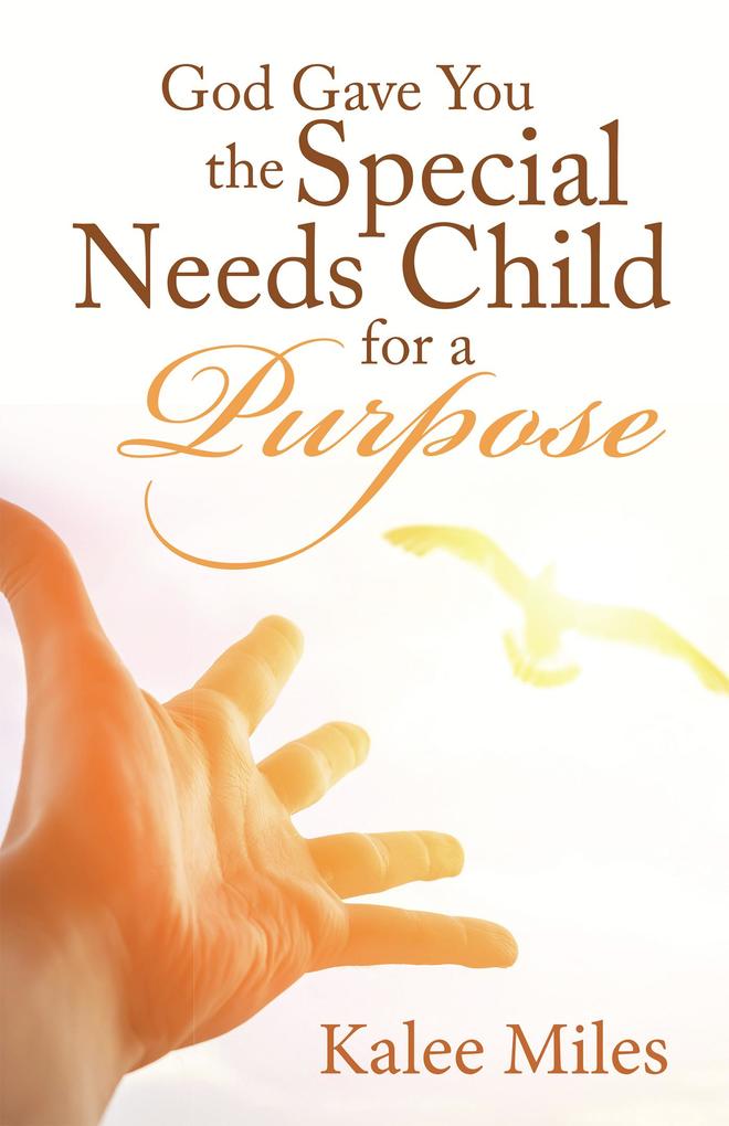 God Gave You the Special Needs Child for a Purpose