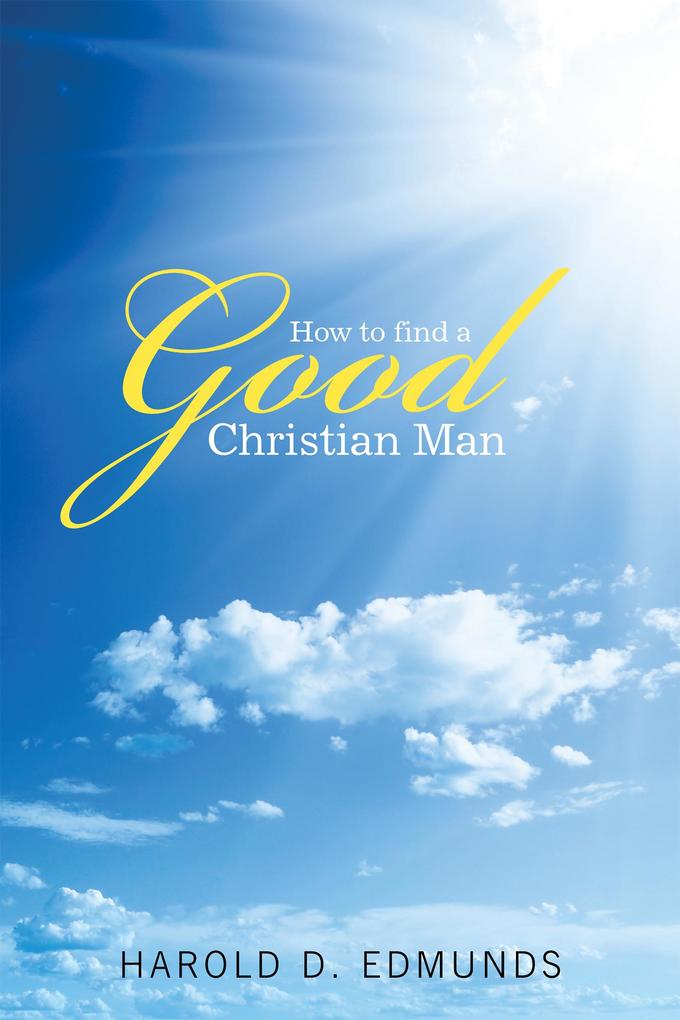 How to Find a Good Christian Man
