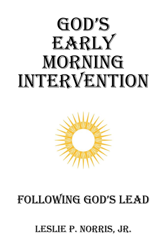 God's Early Morning Intervention