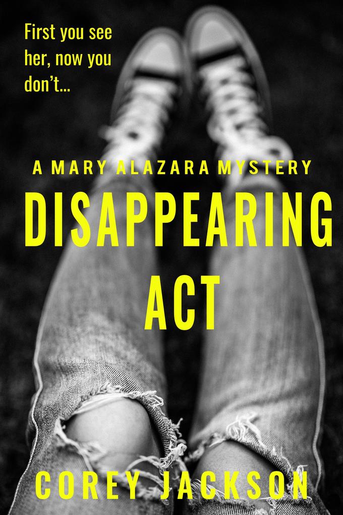 Disappearing Act (A Mary Alazara Novel)