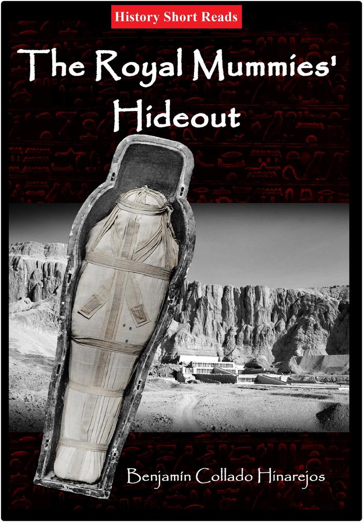The Royal Mummies‘ Hideout (History Short Reads #1)