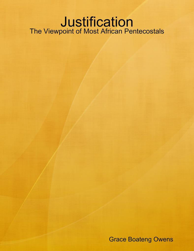 Justification: The Viewpoint of Most African Pentecostals