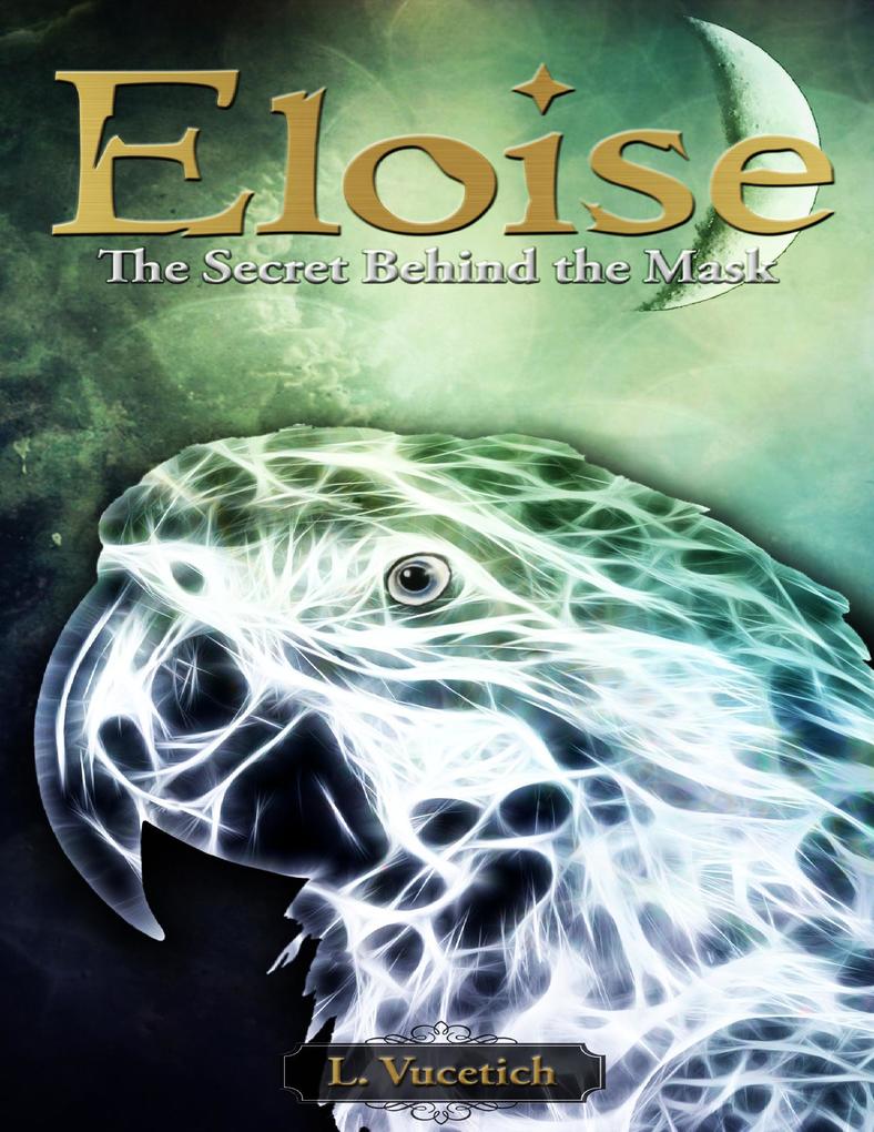 Eloise: The Secret Behind the Mask