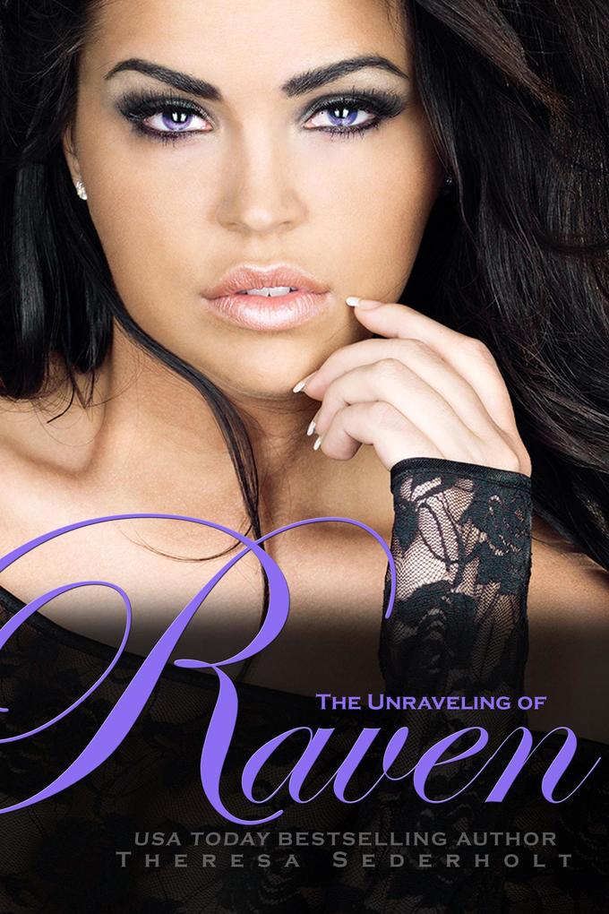The Unraveling of Raven (The Unraveled Trilogy #1)