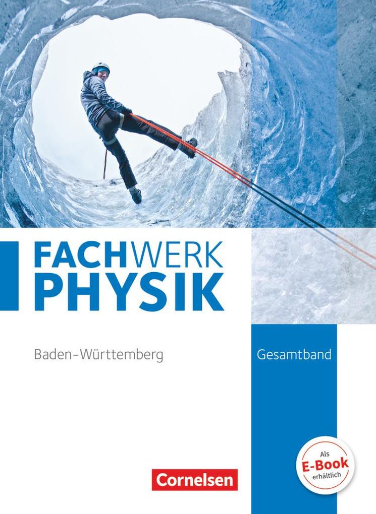 Fachwerk Physik Gesamtband - Realschule Baden-Württemberg - Schülerbuch