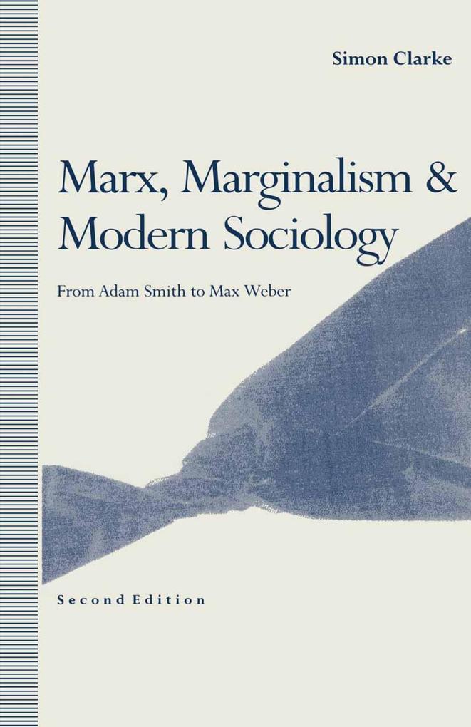 Marx Marginalism and Modern Sociology
