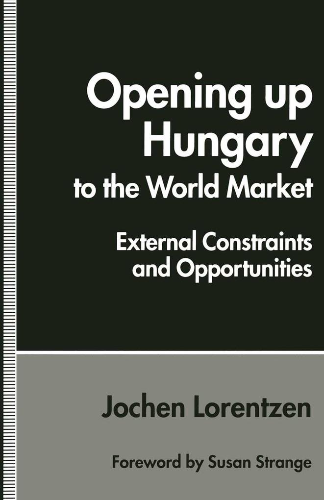Opening up Hungary to the World Market