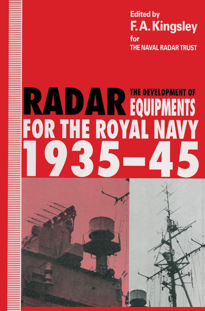 The Development of Radar Equipments for the Royal Navy 1935-45