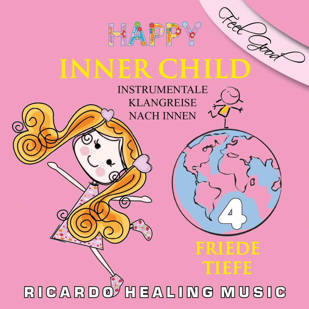 Inner Child - Instrumentale Klangreise nach Innen Vol. 4