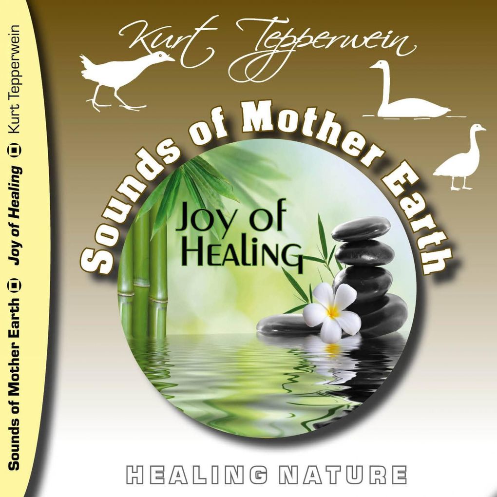 Sounds of Mother Earth - Joy of Healing Healing Nature