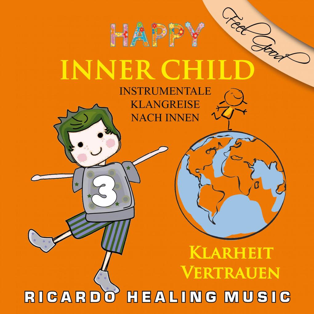 Inner Child - Instrumentale Klangreise nach Innen Vol. 3