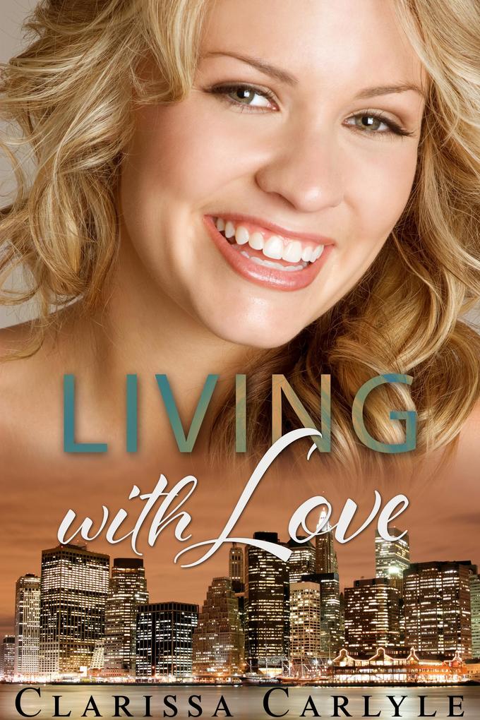 Living with Love (Lessons in Love #3)