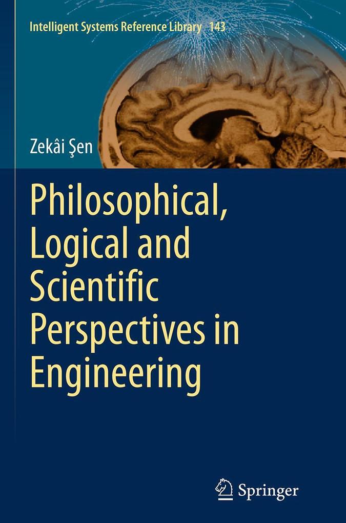 Philosophical Logical and Scientific Perspectives in Engineering