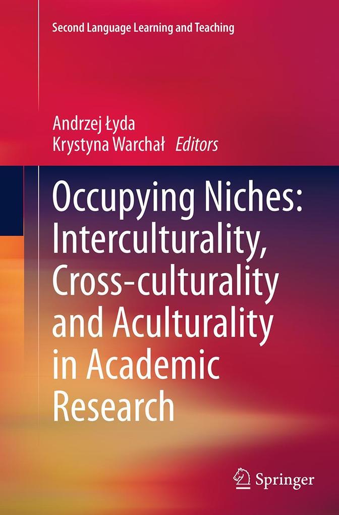 Occupying Niches: Interculturality Cross-culturality and Aculturality in Academic Research