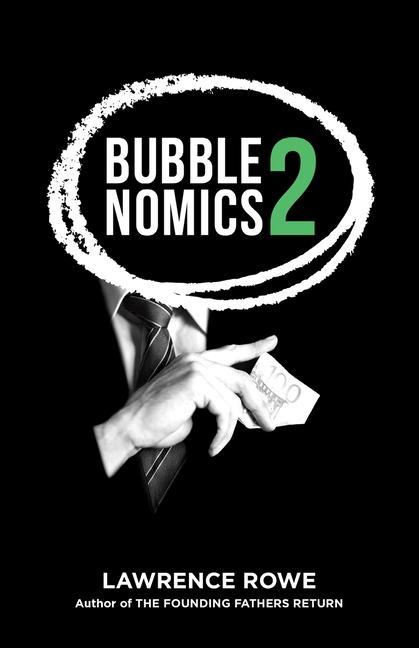 Bubblenomics 2: What They Don‘t Want You To Know About Banking