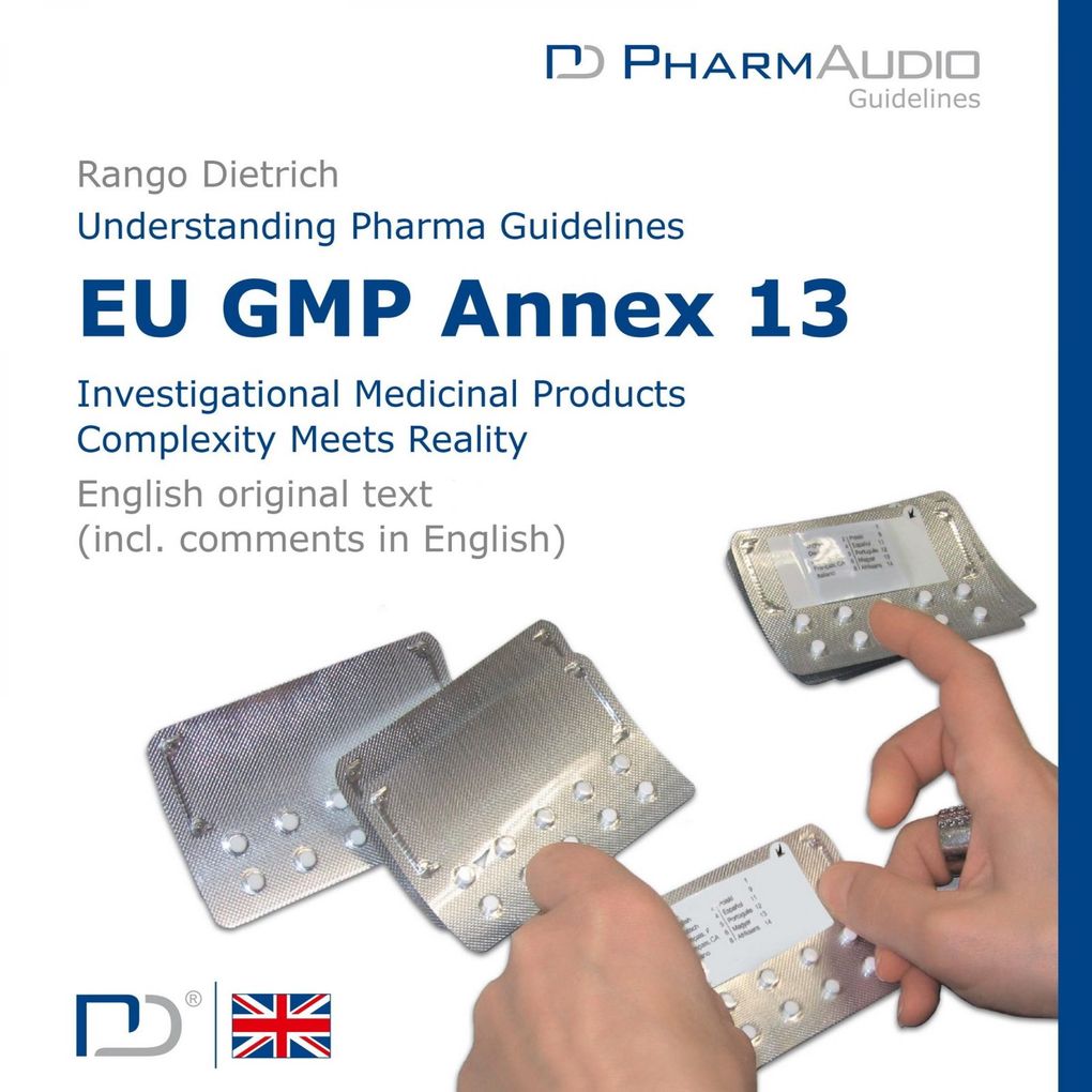 Eu Gmp Annex 13 (Investigational Medicinal Products Complexity Meets Reality)