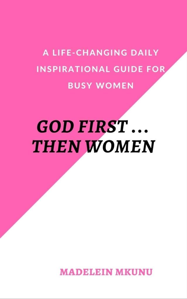 GOD FIRST ... THEN WOMEN