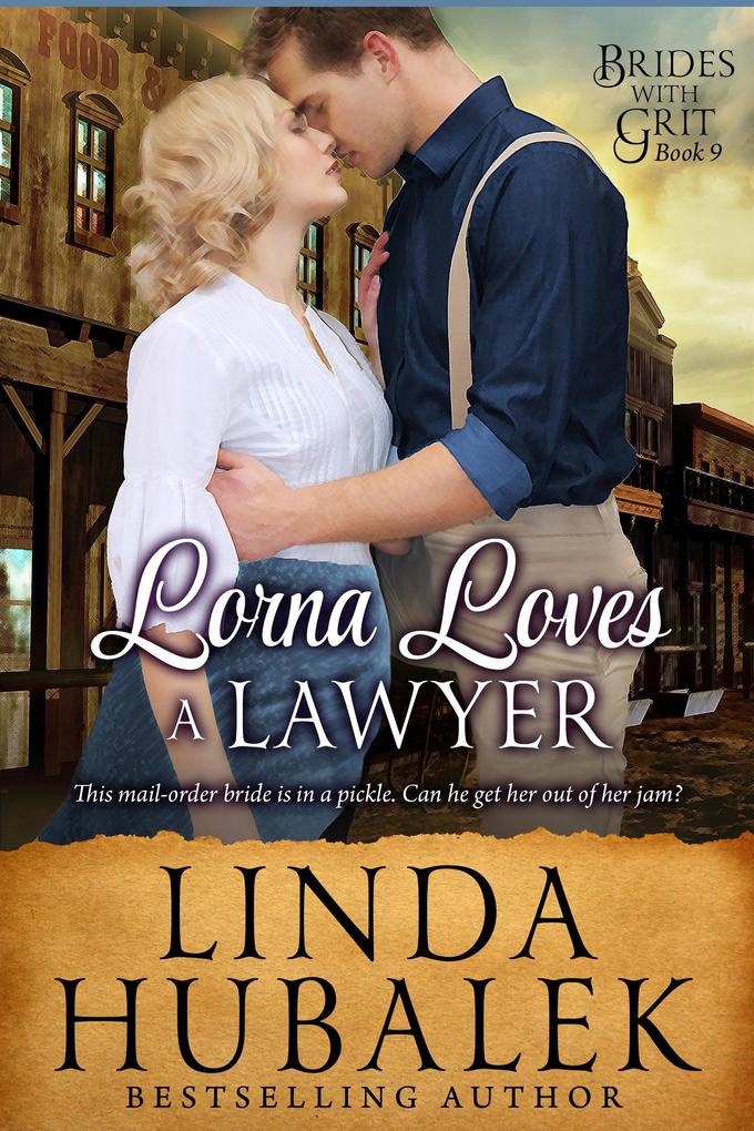 Lorna Loves a Lawyer (Brides with Grit #9)