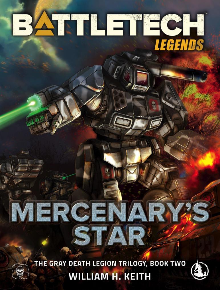 BattleTech Legends: Mercenary‘s Star (The Gray Death Legion Trilogy Book Two)