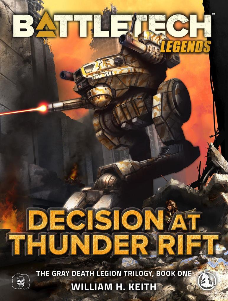 BattleTech Legends: Decision at Thunder Rift (The Gray Death Legion Trilogy Book One)