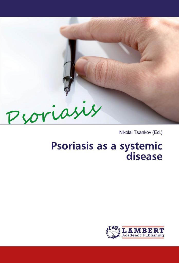 Psoriasis as a systemic disease