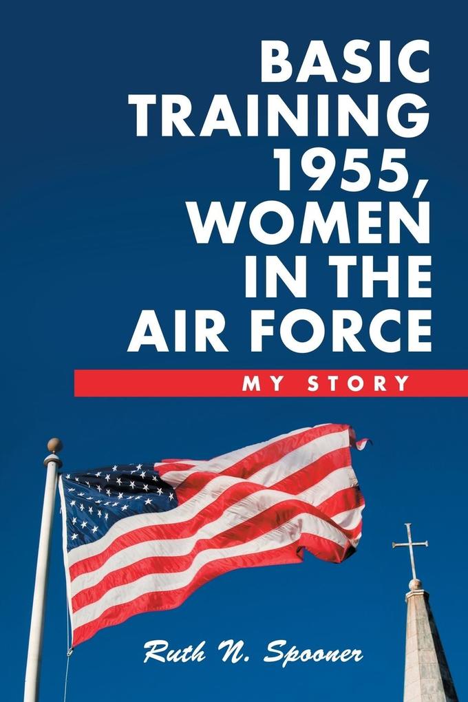 Basic Training 1955 Women in the Air Force