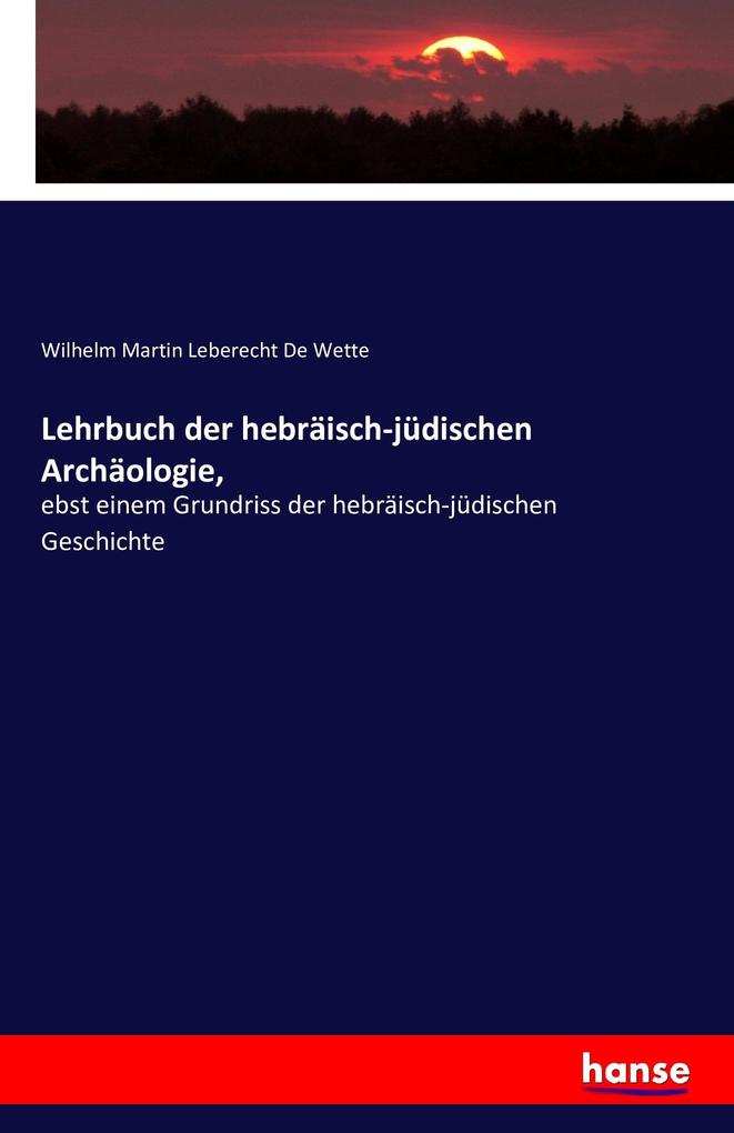 Lehrbuch der hebräisch-jüdischen Archäologie