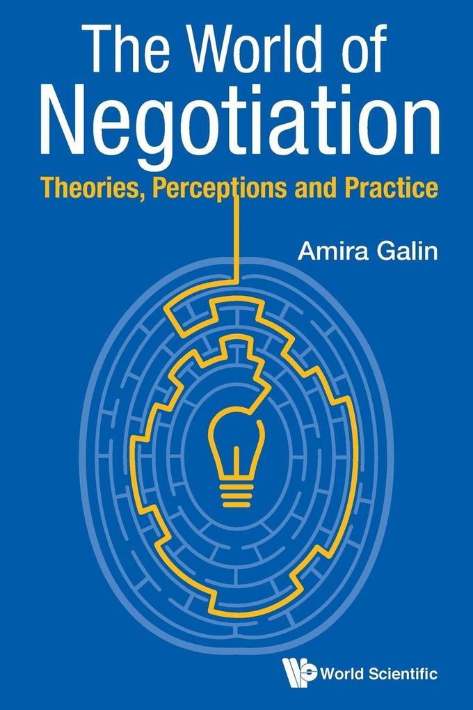 WORLD OF NEGOTIATION THE