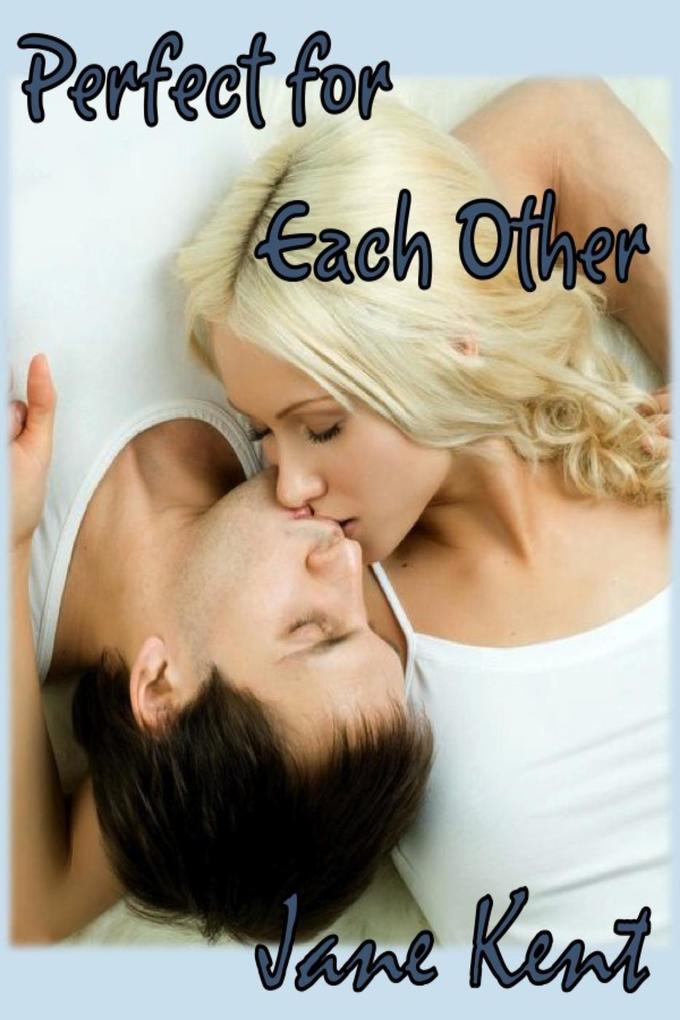 Perfect for Each Other (The Atticus Chronicles #2)