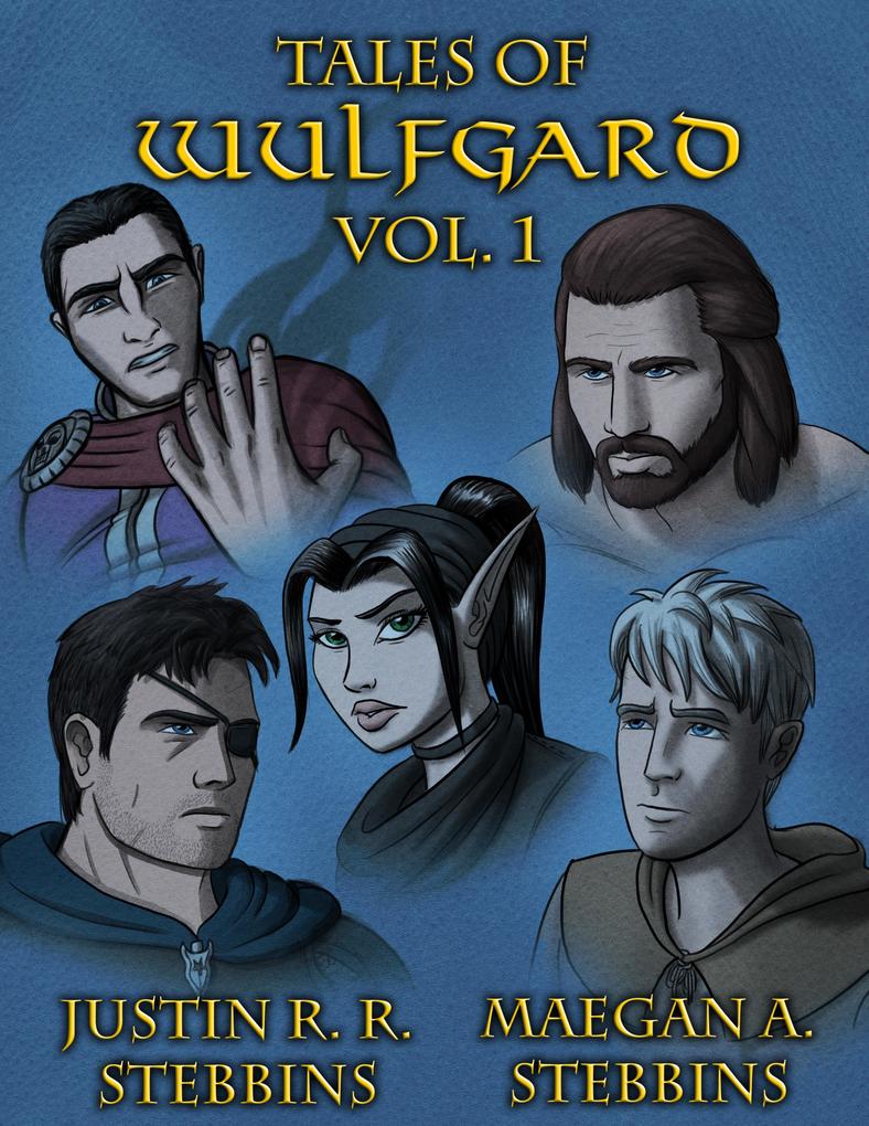 Tales of Wulfgard Volume 1