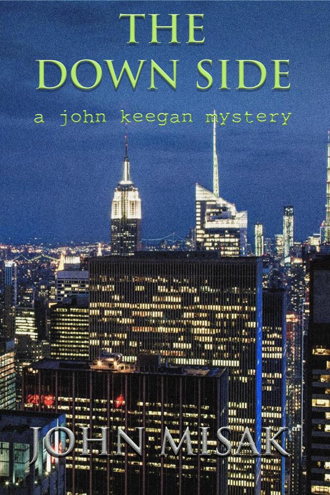 Down Side Book 4 in the John Keegan Mystery Series