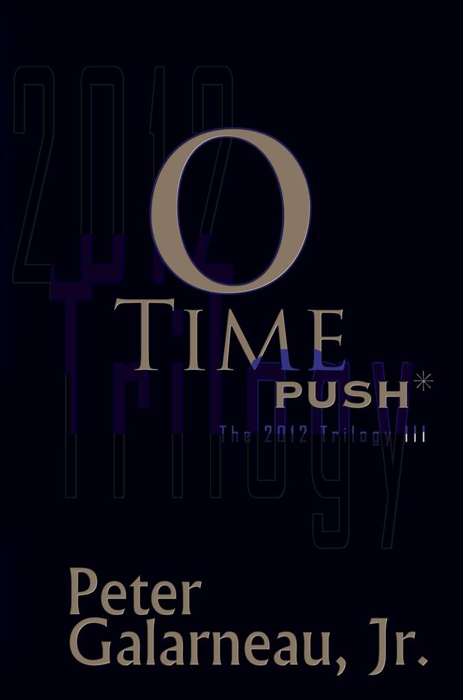 0-Time: PUSH* The 2012 Trilogy III