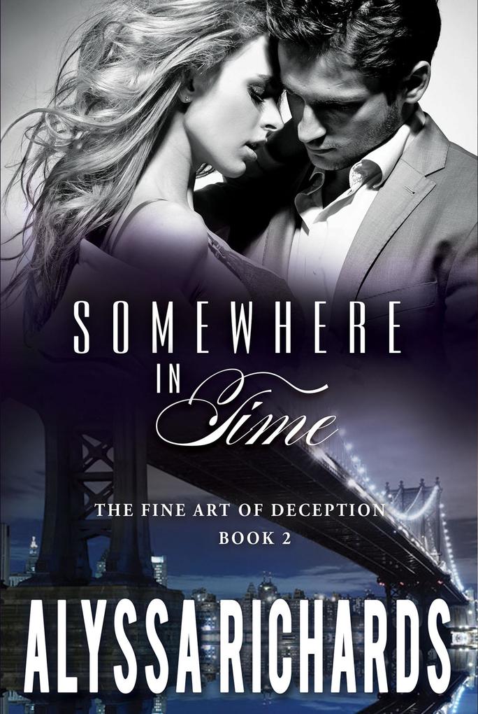 Somewhere In Time The Fine Art of Deception Book 2