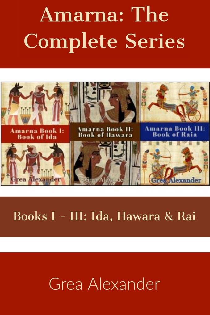 Amarna: The Complete Series - A fictional interpretation of true events