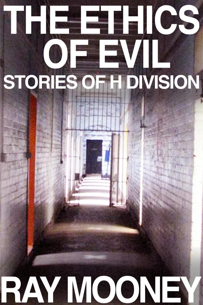 Ethics of Evil: Stories of H Division