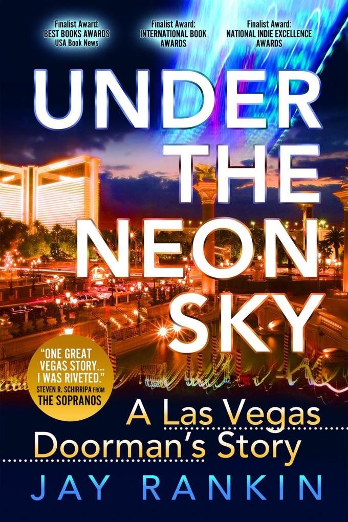 Under The Neon Sky...A Las Vegas Doorman‘s Story