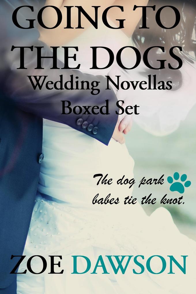 Going to the Dogs Wedding Novella Boxed Set