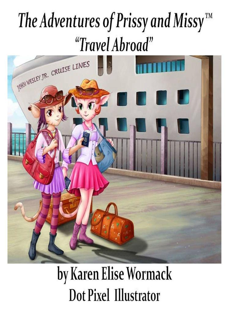 Adventures of Prissy and Missy &quote;Travel Abroad&quote; With Glossary
