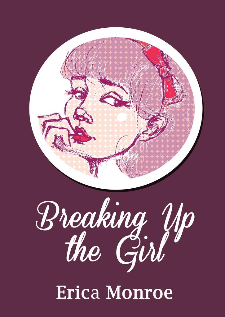 Breaking Up the Girl: Poems