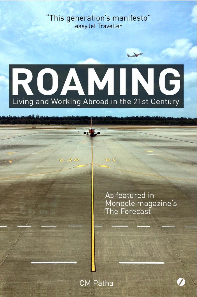 Roaming: Living and Working Abroad in the 21st Century