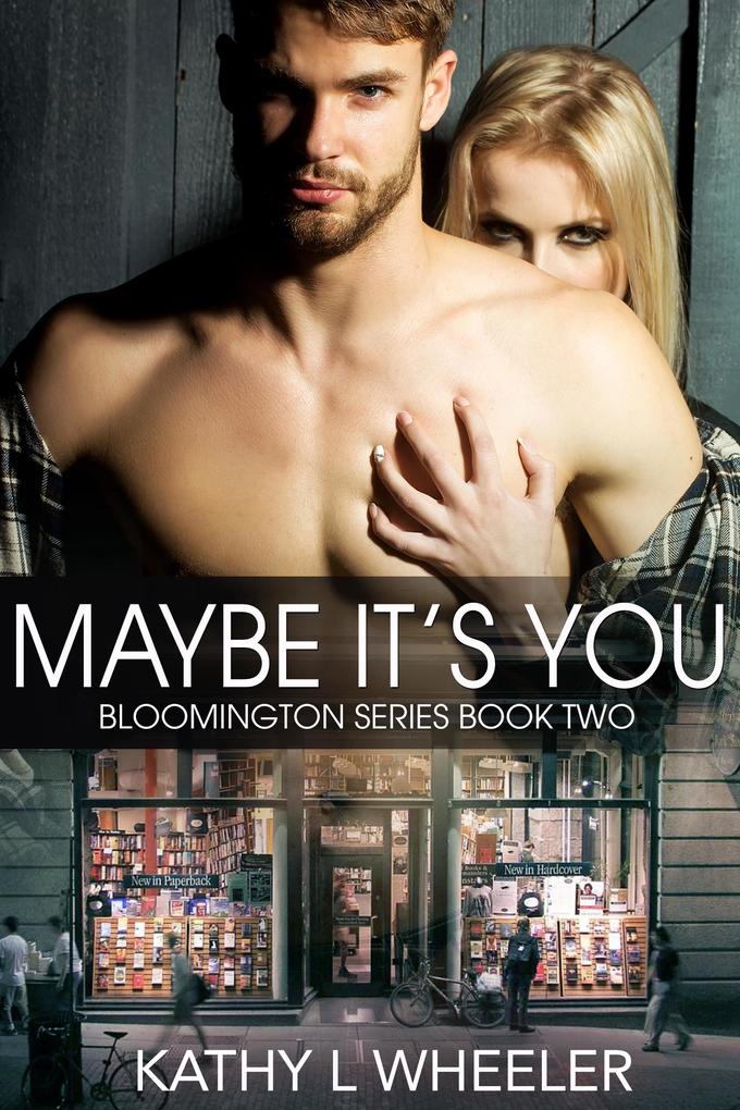 Maybe It's You