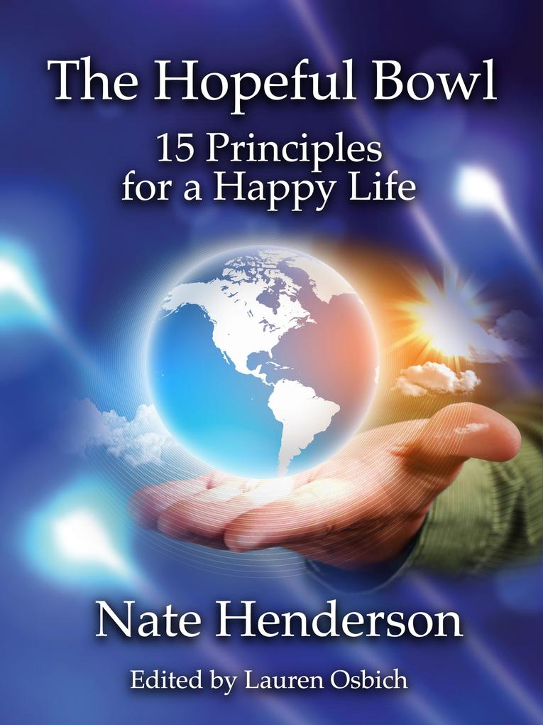Hopeful Bowl: 15 Principles for a Happy Life