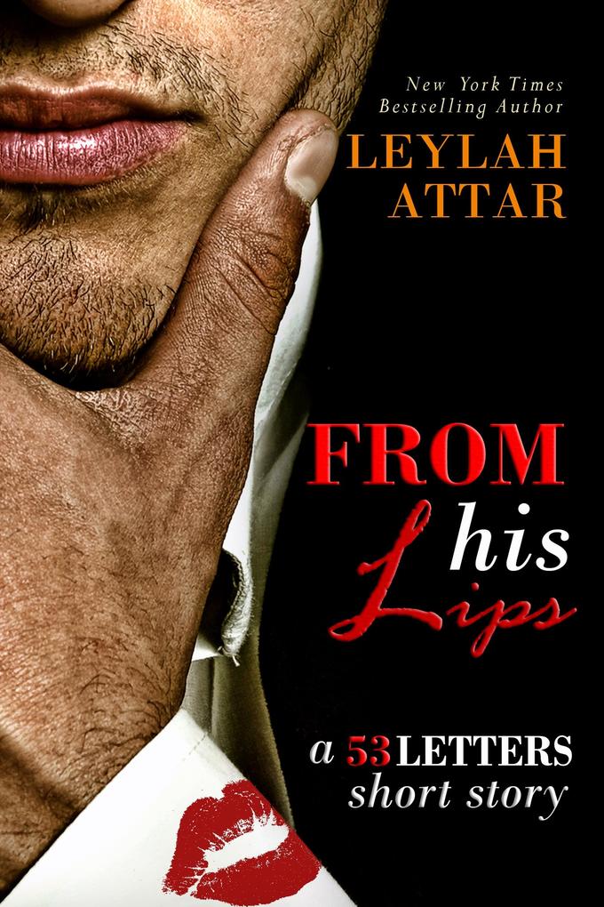 From His Lips (A 53 Letters Short Story #1.5)